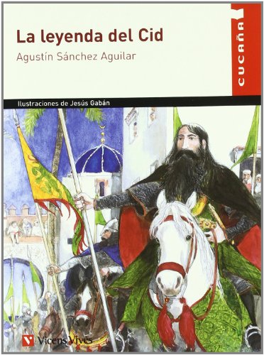 La Leyenda Del Cid (Colección Cucaña)