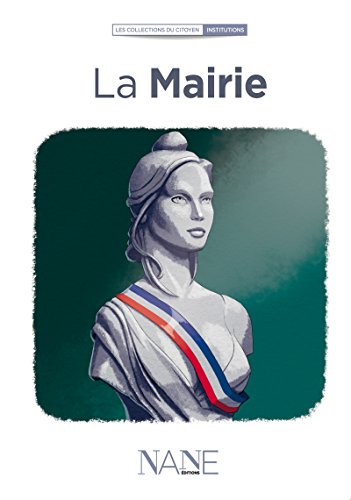 La Mairie (Collections du citoyen) (French Edition)