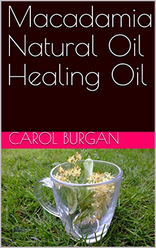 Macadamia Natural Oil Healing Oil (English Edition)