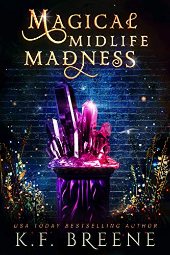 Magical Midlife Madness: A Paranormal Women's Fiction Novel (Leveling Up Book 1) (English Edition)