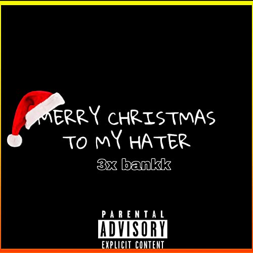 Merry Christmas to my hater