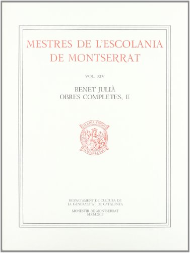 Mestres de l'Escolania de Montserrat, Volum XIV. Benet Julià, II