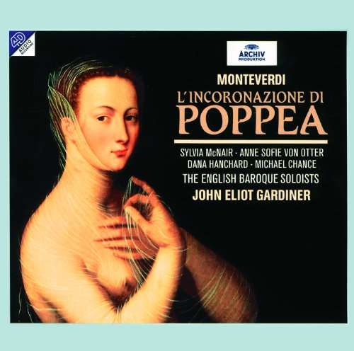 Monteverdi: L'incoronazione di Poppea, SV 308 / Act I - Ecco la sconsolata