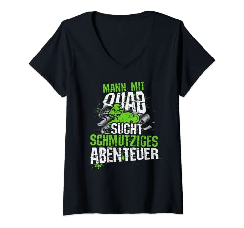 Mujer Hombre con quad busca aventura sucia, divertido frase Camiseta Cuello V