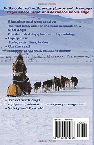 Mushing: A beginners guide to the fascinating sport of mushing