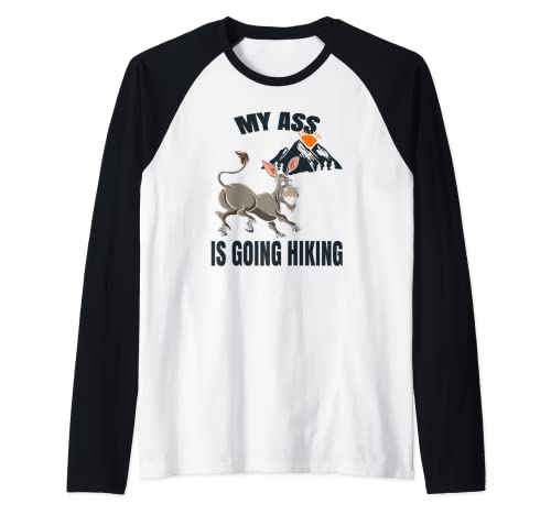 My Arse Going Hiking Funny Campers - Idea de regalo para hombre Camiseta Manga Raglan