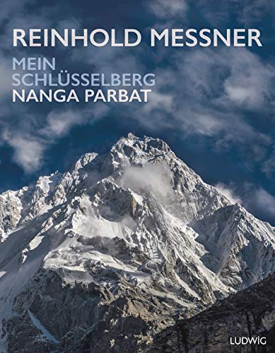Nanga Parbat - Mein Schlüsselberg: Opulent ausgestatteter Bildband mit 200 eindrucksvollen Fotos