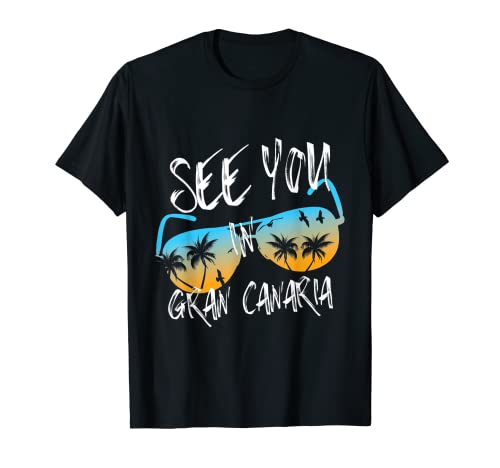Nos vemos En Gran Canaria España Vacaciones Canarias Camiseta
