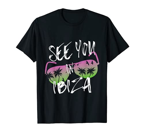 Nos vemos en Ibiza Islas Baleares España Gafas de sol de vacaciones Camiseta