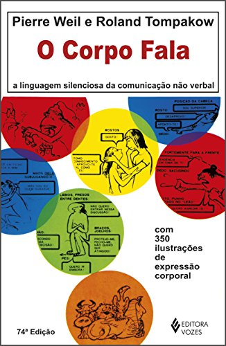 O Corpo Fala. A Linguagem Silenciosa da Comunicação não Verbal (Em Portuguese do Brasil)