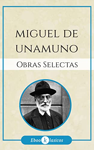 Obras Selectas de Miguel de Unamuno