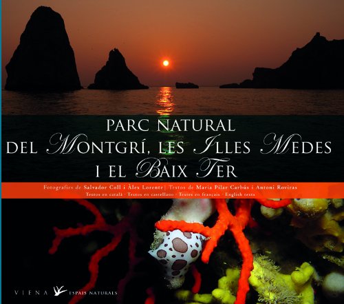 Parc Natural del Montgrí, les Illes Medes i el Baix Ter: 6 (Espais Naturals)