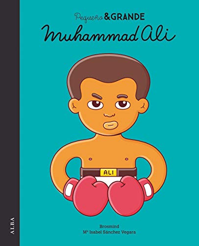 Pequeño & Grande Muhammad Ali (Pequeña & Grande nº 17)