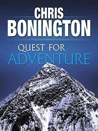 Quest for Adventure: Remarkable feats of exploration and adventure (English Edition)
