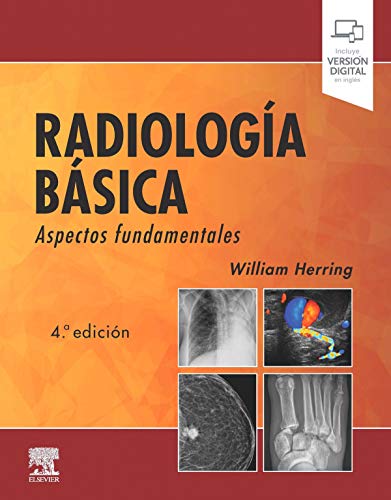 Radiología básica (4ª ed.): Aspectos fundamentales