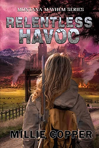 Relentless Havoc: Montana Mayhem Book 5 | America's New Apocalypse (English Edition)