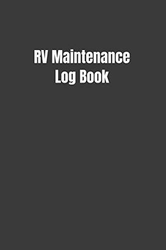 RV Maintenance Log Book: Motorhome Journey Memory Book and Diary For Boys