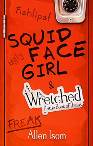 Squid Face Girl: & A Wretched Little Book of Poems (English Edition)