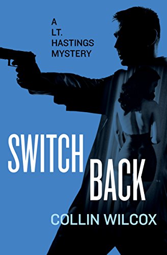 Switchback (The Lt. Hastings Mysteries Book 17) (English Edition)