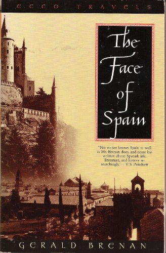 The Face of Spain (Ecco Travels Series) [Idioma Inglés]