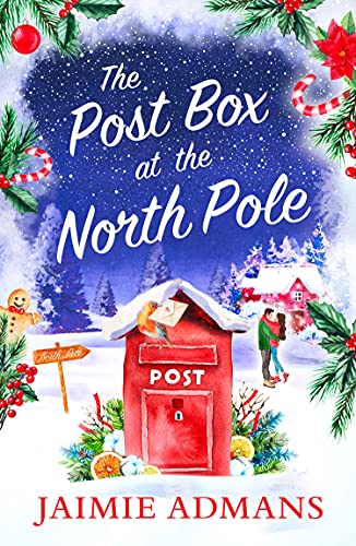 The Post Box at the North Pole: The perfect cosy and uplifting Christmas romance to curl up with in 2021! (English Edition)