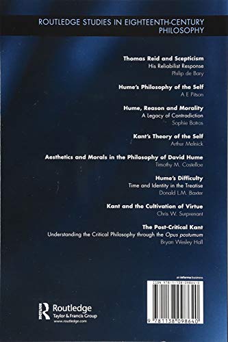 The Post-Critical Kant: Understanding the Critical Philosophy through the Opus Postumum (Routledge Studies in Eighteenth-Century Philosophy)