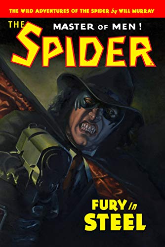 The Spider: Fury in Steel (The Wild Adventures of The Spider Book 2) (English Edition)