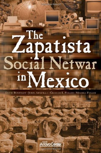 The Zapatista Social Netwar in Mexico (English Edition)