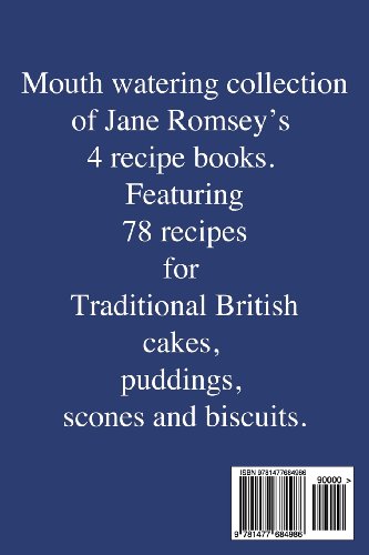 Traditional British Jubilee Recipes.: Mouthwatering recipes for traditional British cakes, puddings, scones and biscuits. 78 recipes in total.: 2 (Traditional British Recipes)