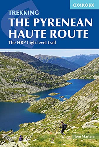 Trekking The Pyrenean Haute Route: The HRP high-level trail
