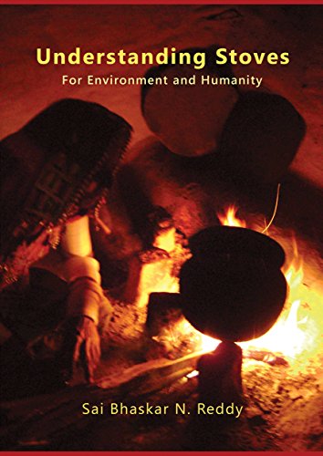 UNDERSTANDING STOVES: For Environment and Humanity - free low-cost innovative stove (English Edition)