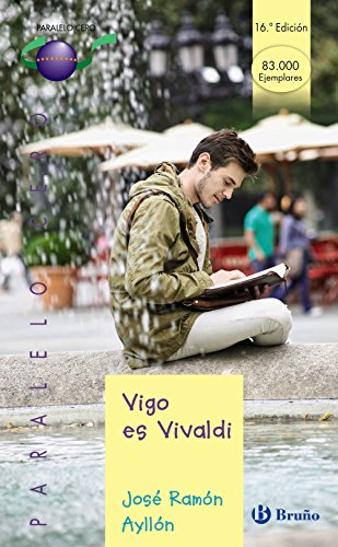 Vigo es Vivaldi (Castellano - JUVENIL - PARALELO CERO)