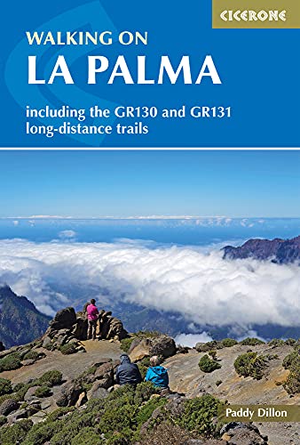 Walking on La Palma: Including the GR130 and GR131 long-distance trails (Cicerone Walking Guides)