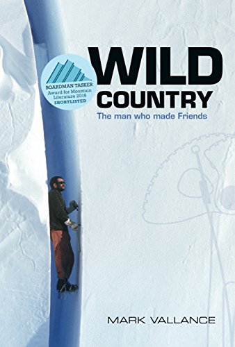 Wild Country: The man who made Friends (English Edition)
