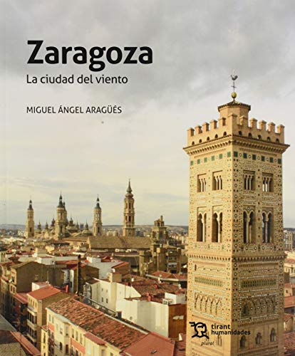 Zaragoza. La Ciudad Del Viento (Plural)