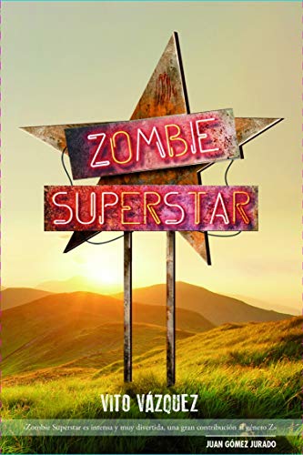 Zombie Superstar: Saga Línea Z nº 4 (Saga Línea Z DOLMEN)